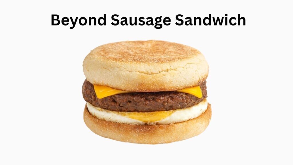 Dunkin Donuts Beyond Sausage Sandwich