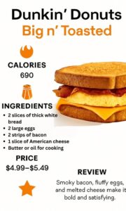 Dunkin Donuts Big n Toasted