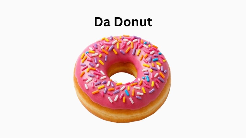 Dunkin Donuts Da Donut