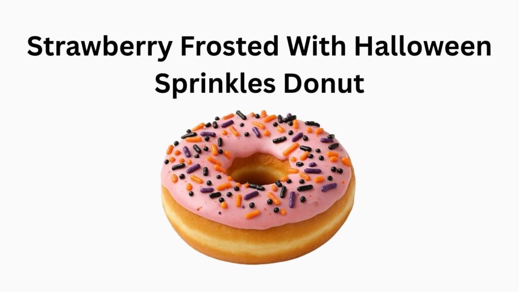 Dunkin Donuts Strawberry Frosted With Halloween Sprinkles Donut