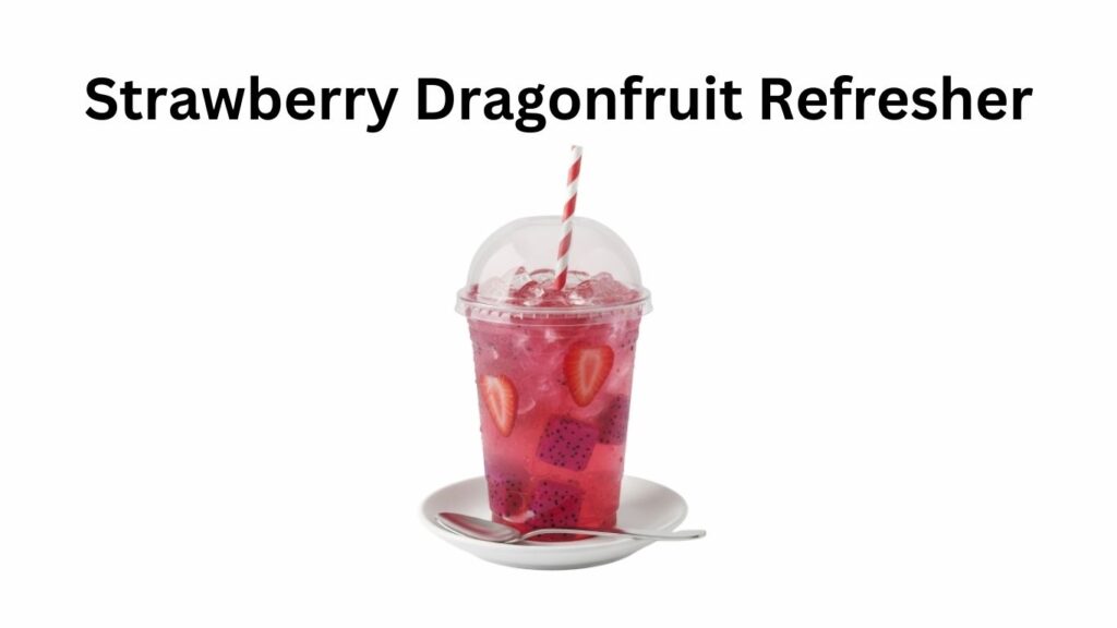 Dunkin Donuts Strawberry Dragonfruit Refresher