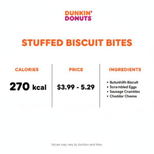 Dunkin Donuts Stuffed Biscuit Bites