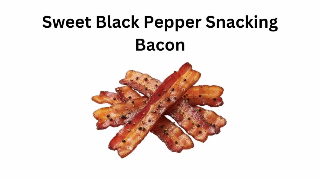 Dunkin Donuts Sweet Black Pepper Snacking Bacon