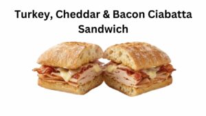Dunkin Donuts Turkey, Cheddar & Bacon Ciabatta Sandwich: Price, Calories, Ingredients & Honest Review