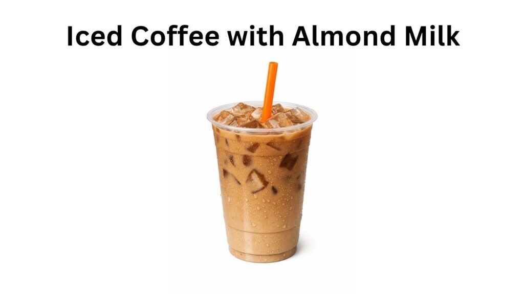 Dunkin Donuts Iced Coffee with Almond Milk