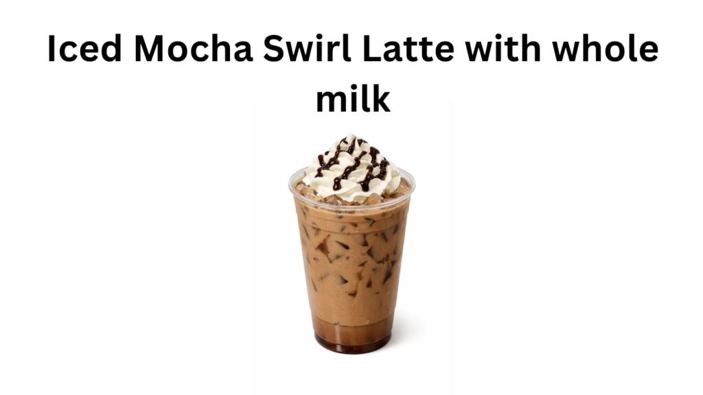 Dunkin Donuts Iced Mocha Swirl Latte with whole milk
