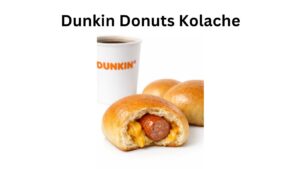 Dunkin Donuts Kolache: Price, Calories, Ingredients & Honest