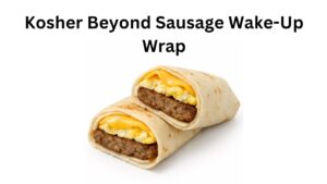 Dunkin Donuts Kosher Beyond Sausage Wake-Up Wrap: Price, Calories, Ingredients & Honest Review