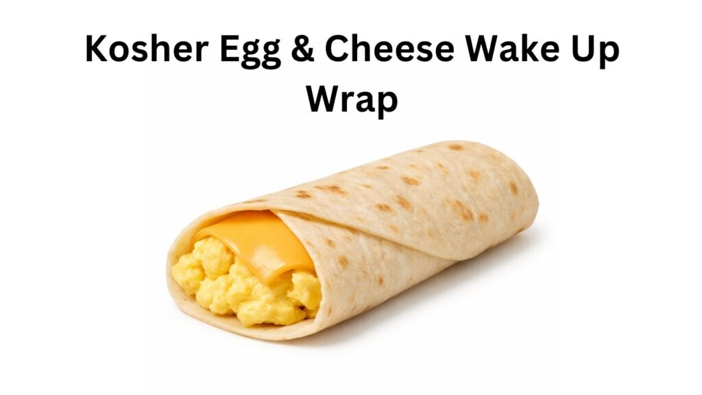 Dunkin Donuts Kosher Egg & Cheese Wake Up Wrap